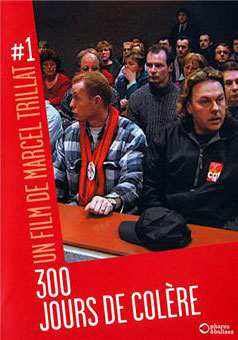 300 jours de colère de Marcel Trillat (France 2) (2002)