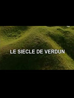 Le siècle de Verdun de Patrick Barberis (2006)